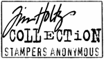 Stampers Anonymous / Tim Holtz