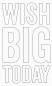 Preview: Die-namics - Wish Big Today