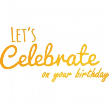  Ultimate Crafts Hotfoil Stamp Die - Celebrate Your Birthday