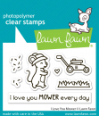 Lawn Fawn Clear Stamps - I Love You Mower